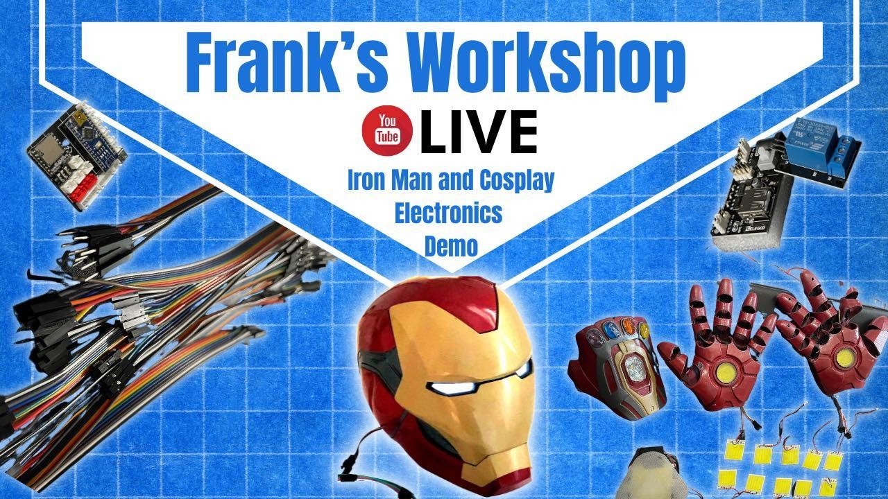 Frank’s Workshop – Easy Cosplay Electronics plus Live Demo!